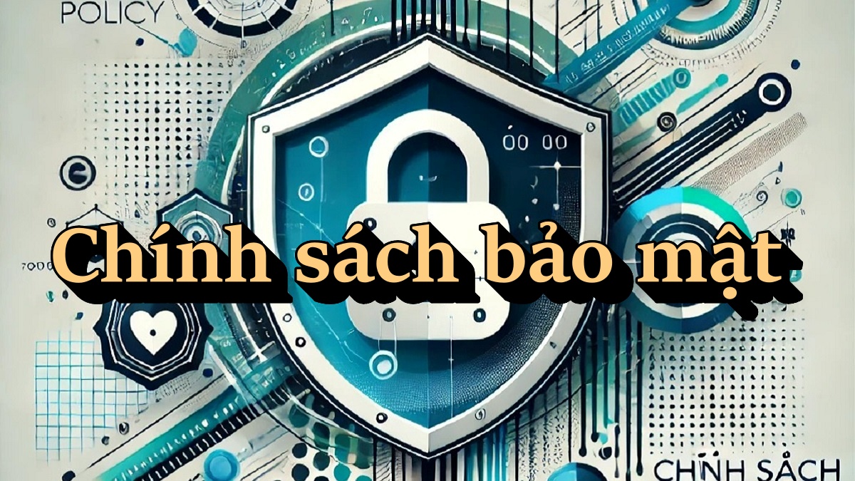 Chính sách bảo mật của Somovietnam - An toàn tuyệt đối